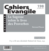 Cahiers Evangile, n° 198. La sagesse selon le livre des Proverbes - Bertrand Pinçon