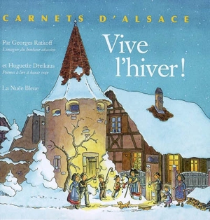 Vive l'hiver ! - Huguette Dreikaus