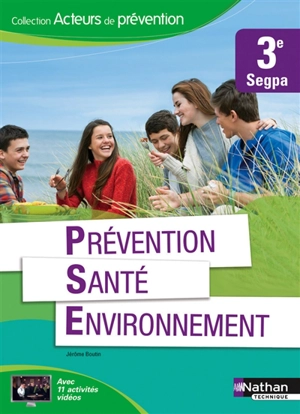 Prévention, santé, environnement, 3e Segpa - Jérôme Boutin