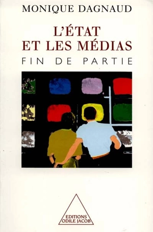 L'Etat et les médias - Monique Dagnaud