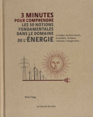 3 minutes pour comprendre les 50 notions fondamentales dans le domaine de l'énergie