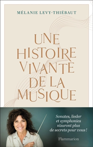 Une histoire vivante de la musique : du psaume à Pierre Boulez - Mélanie Levy-Thiébaut