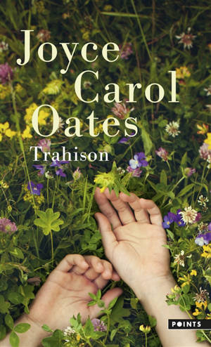 Trahison - Joyce Carol Oates