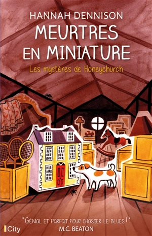 Les mystères de Honeychurch. Meurtres en miniature - Hannah Dennison