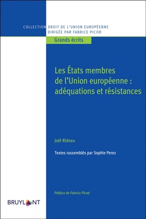 Les Etats membres de l'Union européenne : adéquation et résistance : recueil d'études - Joël Rideau