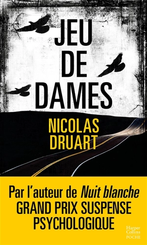 Jeu de dames : thriller - Nicolas Druart