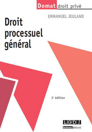 Droit processuel général - Emmanuel Jeuland