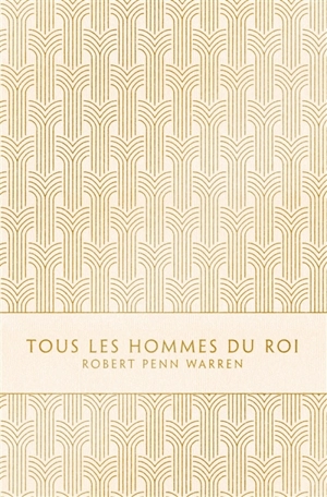 Tous les hommes du roi - Robert Penn Warren