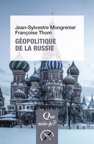 Géopolitique de la Russie - Jean-Sylvestre Mongrenier
