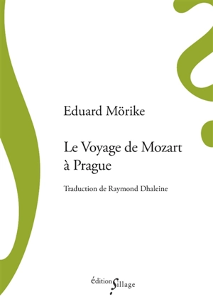 Le voyage de Mozart à Prague - Eduard Mörike