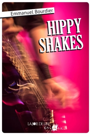 Hippy Shakes - Emmanuel Bourdier