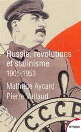 Russie, révolutions et stalinisme : 1905-1953 - Mathilde Aycard