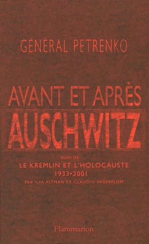 Avant et après Auschwitz. Le Kremlin et l'Holocauste : 1933-2001 - Vassili Petrenko