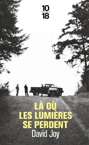 Là où les lumières se perdent - David Joy