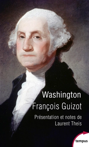 Washington - François Guizot