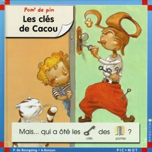 Pom' de pin. Vol. 1999. Les clés de Cacou - Pascale de Bourgoing