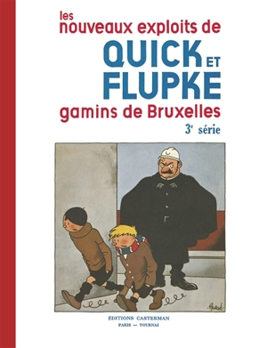 Les nouveaux exploits de Quick et Flupke : gamins de Bruxelles. Vol. 3 - Hergé