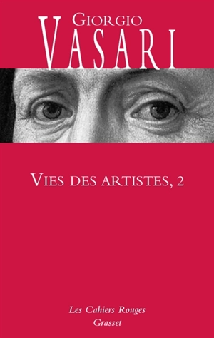 Vies des artistes : vies des plus excellents peintres, sculpteurs et architectes. Vol. 2 - Giorgio Vasari