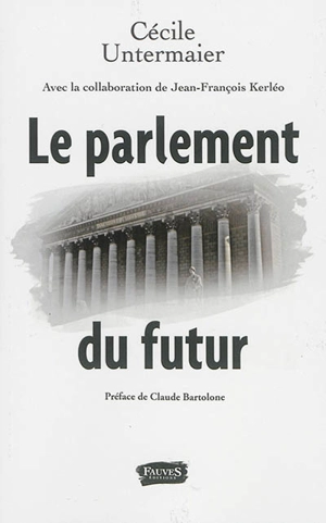 Le Parlement du futur : non-cumul des mandats et autres idées de réforme - Cécile Untermaier