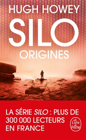 Silo. Origines - Hugh Howey