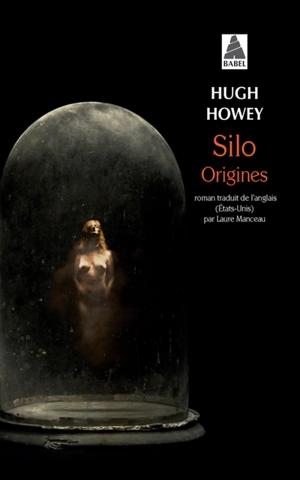 Silo. Origines - Hugh Howey