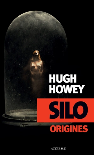 Silo. Vol. 2. Origines - Hugh Howey
