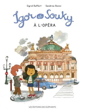 Igor et Souky à l'opéra - Sigrid Baffert