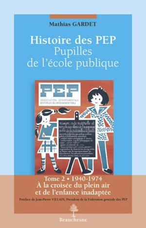 Histoire des PEP - Mathias Gardet