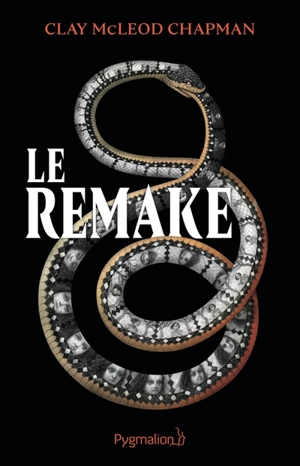 Le remake - Clay McLeod Chapman