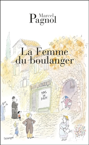 La femme du boulanger - Marcel Pagnol