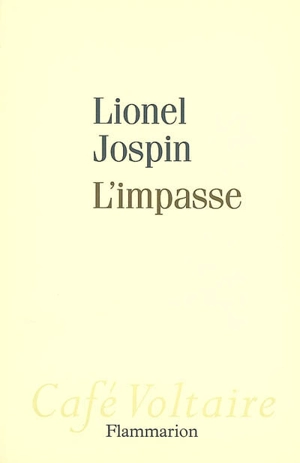 L'impasse - Lionel Jospin