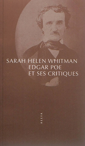 Edgar Poe et ses critiques - Sarah Helen Whitman