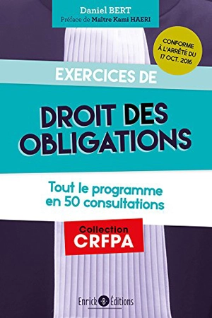 Exercices de droit des obligations : tout le programme en 25 consultations - Daniel Bert