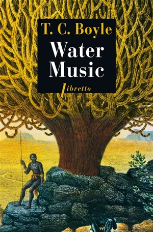 Water music - T. Coraghessan Boyle