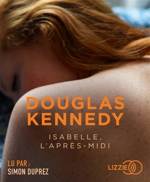 Isabelle, l'après-midi - Douglas Kennedy