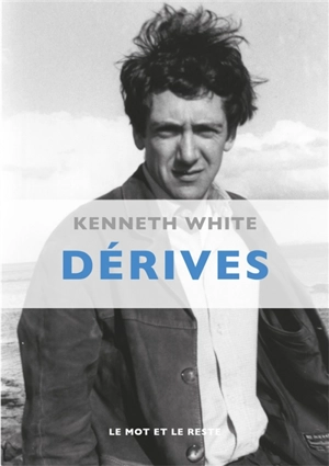 Dérives - Kenneth White