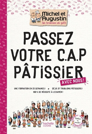 Passez votre CAP pâtissier avec nous ! - Michel et Augustin