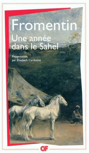 Une année dans le Sahel - Eugène Fromentin