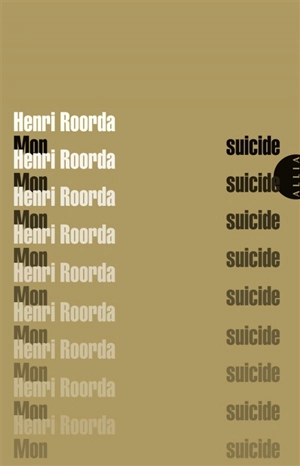 Mon suicide. A Henri Roorda - Henri Roorda van Eysinga