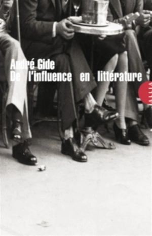 De l'influence en littérature - André Gide