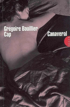 Cap Canaveral - Grégoire Bouillier