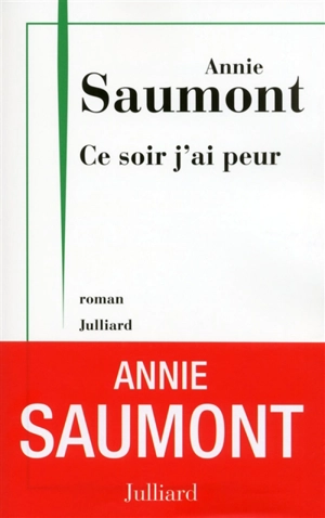 Ce soir j'ai peur - Annie Saumont