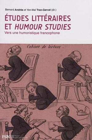 Etudes littéraires et humour studies : vers une humoristique francophone