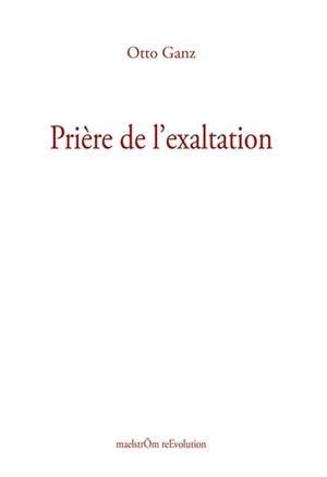 Prière de l'exaltation - Otto Ganz