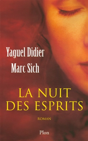 La nuit des esprits - Yaguel Didier