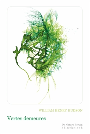 Vertes demeures - William Henry Hudson