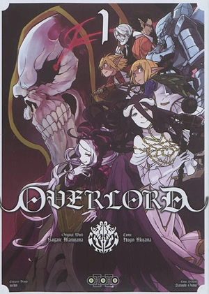 Overlord. Vol. 1 - Kugane Maruyama