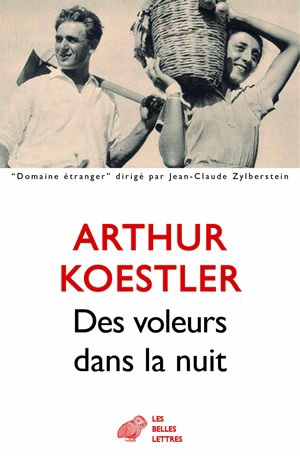 Des voleurs dans la nuit - Arthur Koestler