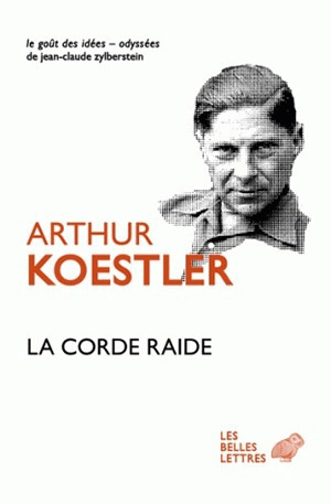 La corde raide - Arthur Koestler