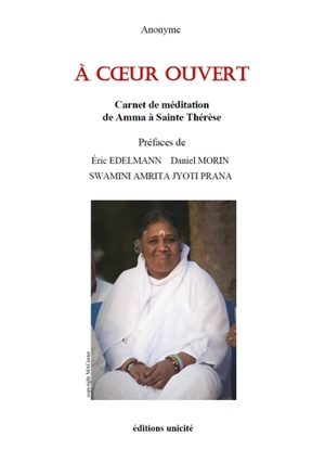 A coeur ouvert : carnet de méditation de Amma à sainte Thérèse